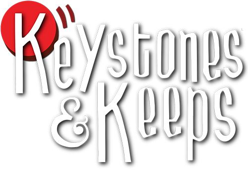 Keystones & Keeps